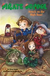 Book cover of Attack on the High Seas! #3 by Brian James