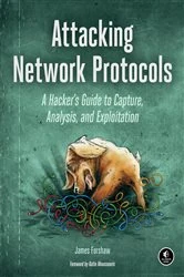Book cover of Attacking Network Protocols by James Forshaw