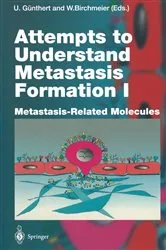 Book cover of Attempts to Understand Metastasis Formation I by Ursula Günthert