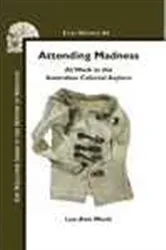 Book cover of Attending Madness by Lee-Ann Monk