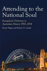 Book cover of Attending to the National Soul by Robert D. Linder