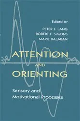 Book cover of Attention and Orienting by Peter J. Lang