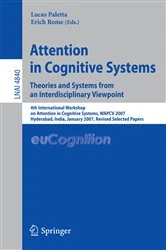 Book cover of Attention in Cognitive Systems. Theories and Systems from an Interdisciplinary Viewpoint by Lucas Paletta