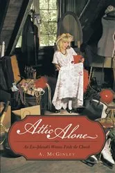 Book cover of Attic Alone by A. McGinley