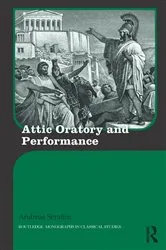Book cover of Attic Oratory and Performance by Andreas Serafim
