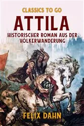 Book cover of Attila Historischer Roman aus der Völkerwanderung by Unknown