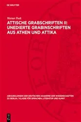 Book cover of Attische Grabschriften II: Unedierte Grabinschriften aus Athen und Attika by Werner Peek