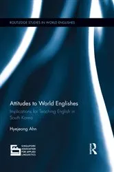 Book cover of Attitudes to World Englishes by Hyejeong Ahn