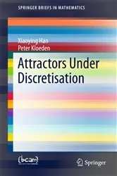 Book cover of Attractors Under Discretisation by Xiaoying Han