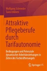 Book cover of Attraktive Pflegeberufe durch Tarifautonomie by Wolfgang Schroeder