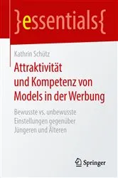 Book cover of Attraktivität und Kompetenz von Models in der Werbung by Kathrin Schütz