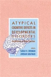 Book cover of Atypical Cognitive Deficits in Developmental Disorders by Unknown