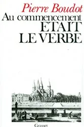 Book cover of Au commencement était le verbe by Pierre Boudot