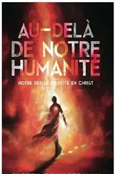 Book cover of Au-delà de notre humanité by Justin Abraham
