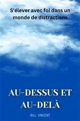 Book cover of Au-dessus et au-delà by Bill Vincent