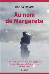 Book cover of Au nom de Margarete by Daniel Mason