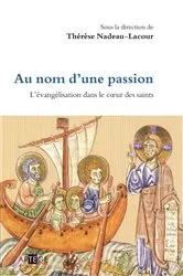 Book cover of Au nom d'une passion by Thérèse Nadeau-Lacour