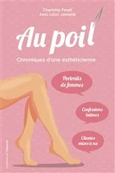 Book cover of Au poil ! Chroniques d'une esthéticienne by Unknown