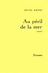 Book cover of Au péril de la mer by Bruno Racine