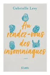 Book cover of Au rendez-vous des insomniaques by Gabrielle Levy