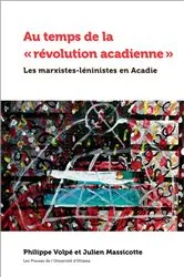 Book cover of Au temps de la « révolution acadienne » by Philippe Volpé