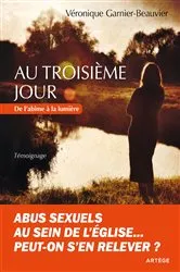 Book cover of Au troisième jour by Véronique Garnier-Beauvier