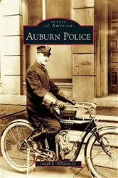 Book cover of Auburn Police by Joseph E. DiVietro Jr.
