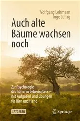 Book cover of Auch alte Bäume wachsen noch by Wolfgang Lehmann