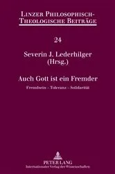 Book cover of Auch Gott ist ein Fremder by Katholische Privat-Universität Linz
