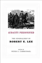 Book cover of Audacity Personified (2nd ed.) by Peter S. Carmichael