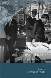 Book cover of Audiences of Nazism by Ulrike Weckel
