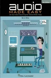 Book cover of Audio Made Easy by Ira White