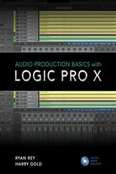 Book cover of Audio Production Basics with Logic Pro X by Harry Gold