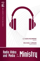 Book cover of Audio, Video, and Media in the Ministry by Clarence Floyd Richmond