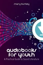 Book cover of Audiobooks for Youth by Mary Burkey