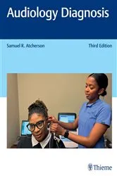 Book cover of Audiology Diagnosis (3rd ed.) by Samuel R. Atcherson