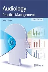 Book cover of Audiology Practice Management (3rd ed.) by Brian Taylor