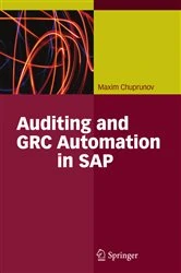 Book cover of Auditing and GRC Automation in SAP by Maxim Chuprunov