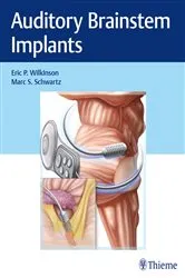 Book cover of Auditory Brainstem Implants by Eric P. Wilkinson