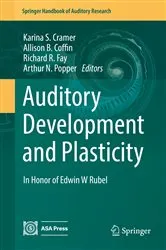 Book cover of Auditory Development and Plasticity by Karina S. Cramer