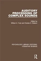 Book cover of Auditory Processing of Complex Sounds by William A. Yost