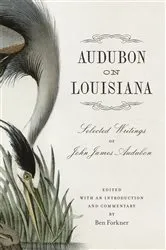 Book cover of Audubon on Louisiana by Ben Forkner