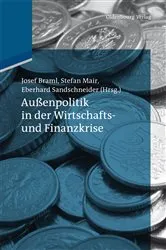 Book cover of Außenpolitik in der Wirtschafts- und Finanzkrise by Josef Braml