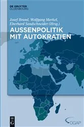 Book cover of Außenpolitik mit Autokratien by Josef Braml