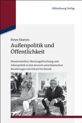 Book cover of Außenpolitik und Öffentlichkeit by Peter Hoeres