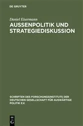 Book cover of Außenpolitik und Strategiediskussion by Daniel Eisermann