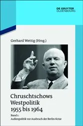 Book cover of Außenpolitik vor Ausbruch der Berlin-Krise (Sommer 1955 bis Herbst 1958) by Gerhard Wettig
