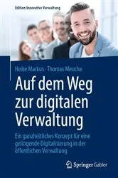 Book cover of Auf dem Weg zur digitalen Verwaltung by Heike Markus