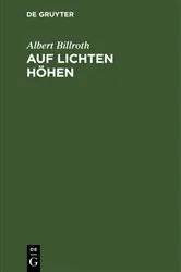 Book cover of Auf lichten Höhen by Albert Billroth
