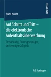 Book cover of Auf Schritt und Tritt – die elektronische Aufenthaltsüberwachung by Unknown